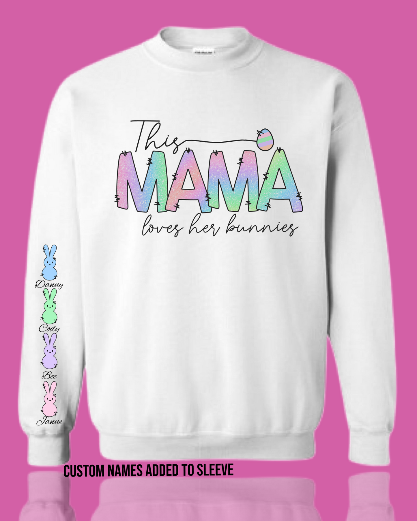 This Mama Loves Her Bunnies Sweatshirt