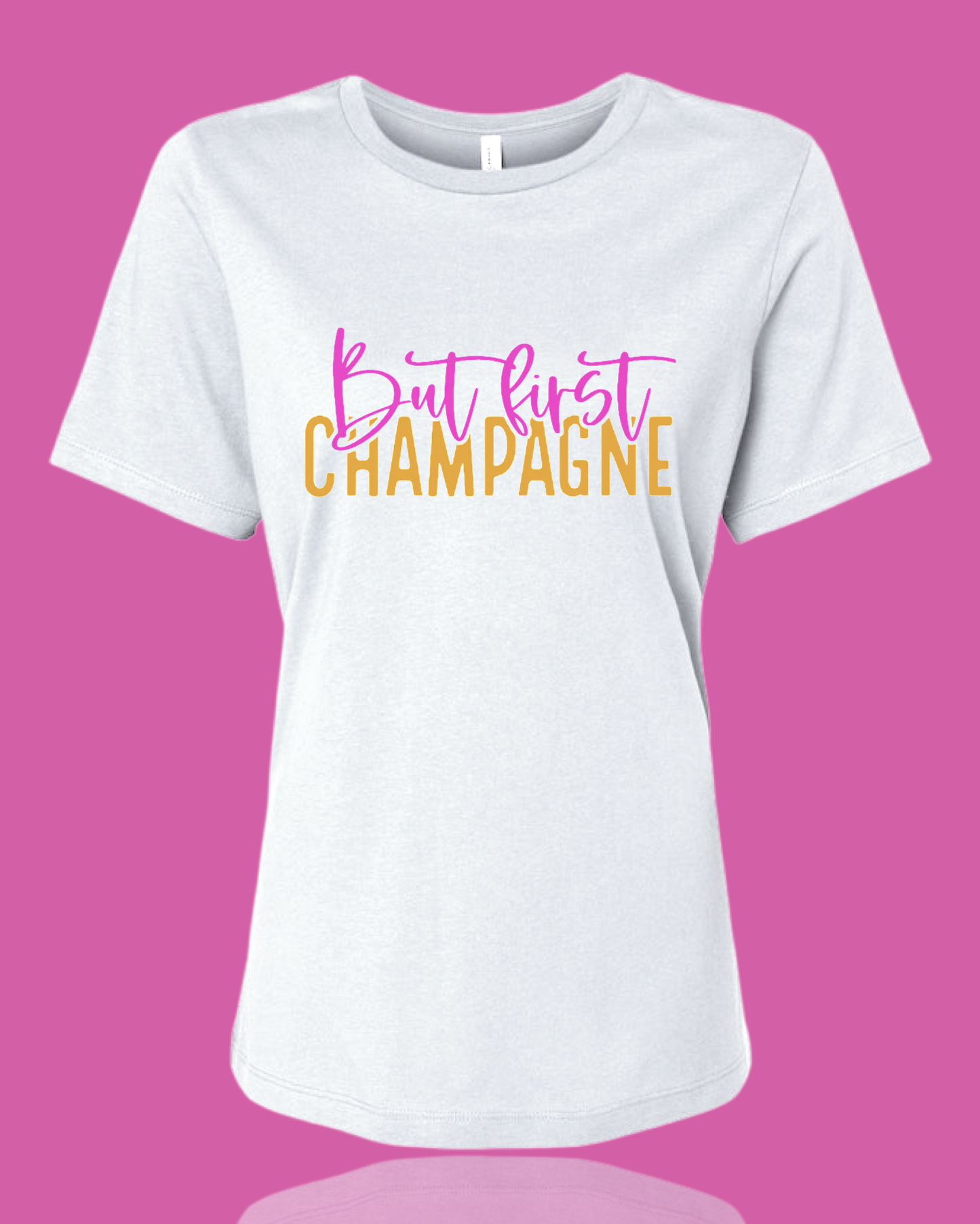 But First Champagne Shirt