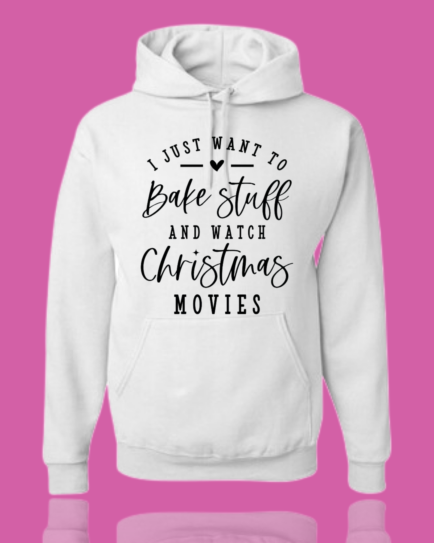 I Just Want To Bake Stuff And Watch Christmas Movies Shirt