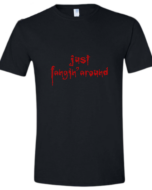 Just Fangin Around Rhinestone Unisex T-Shirt