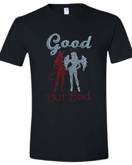 Good But Bad Rhinestone Unisex T-Shirt