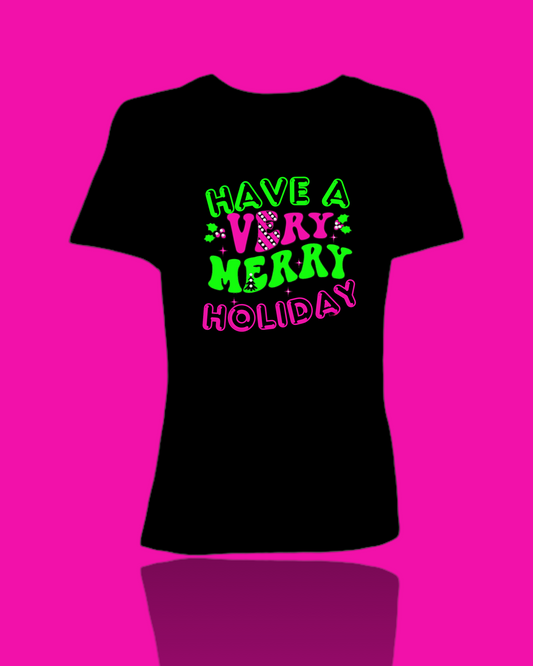 Have A Very Merry Holiday T-Shirt