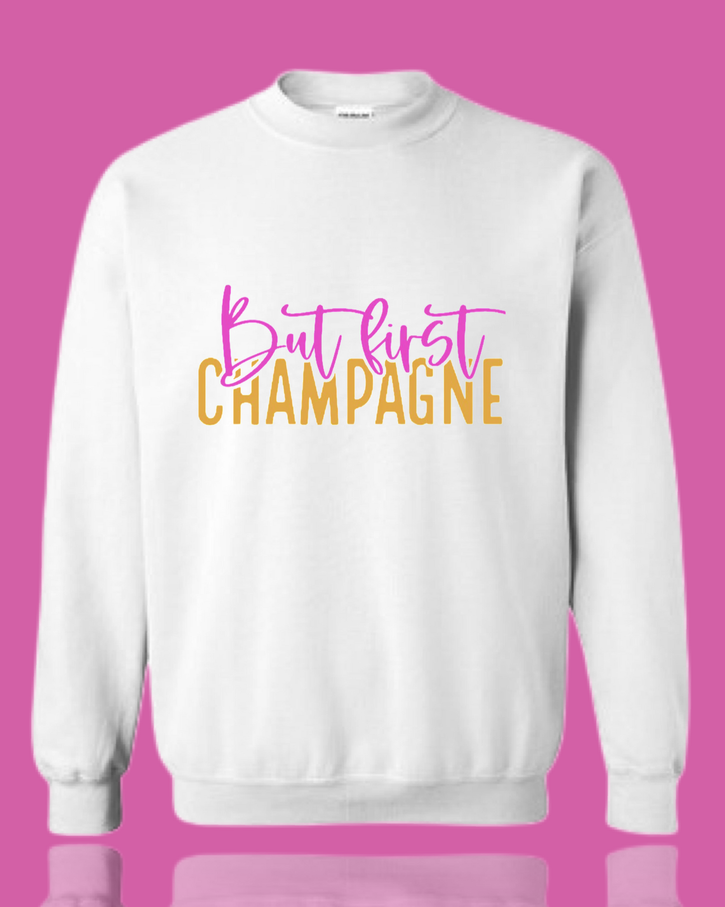 But First Champagne Shirt