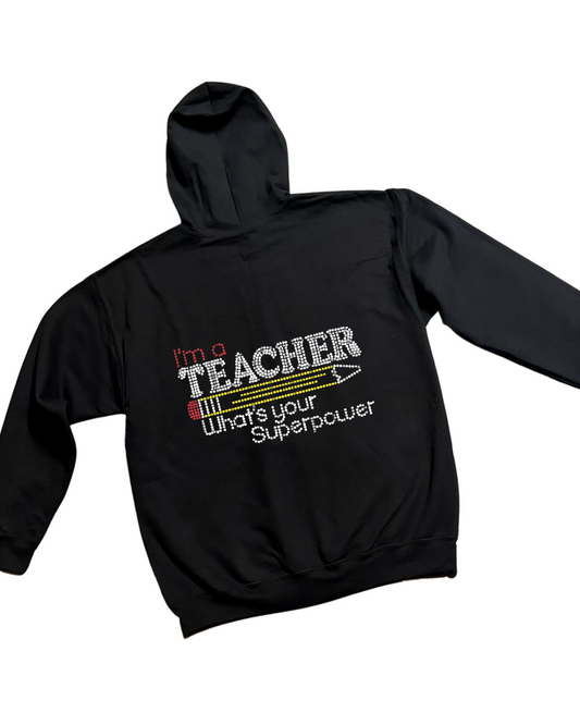 I’m A Teacher What’s Your Superpower Rhinestone Zip-Up Hoodie