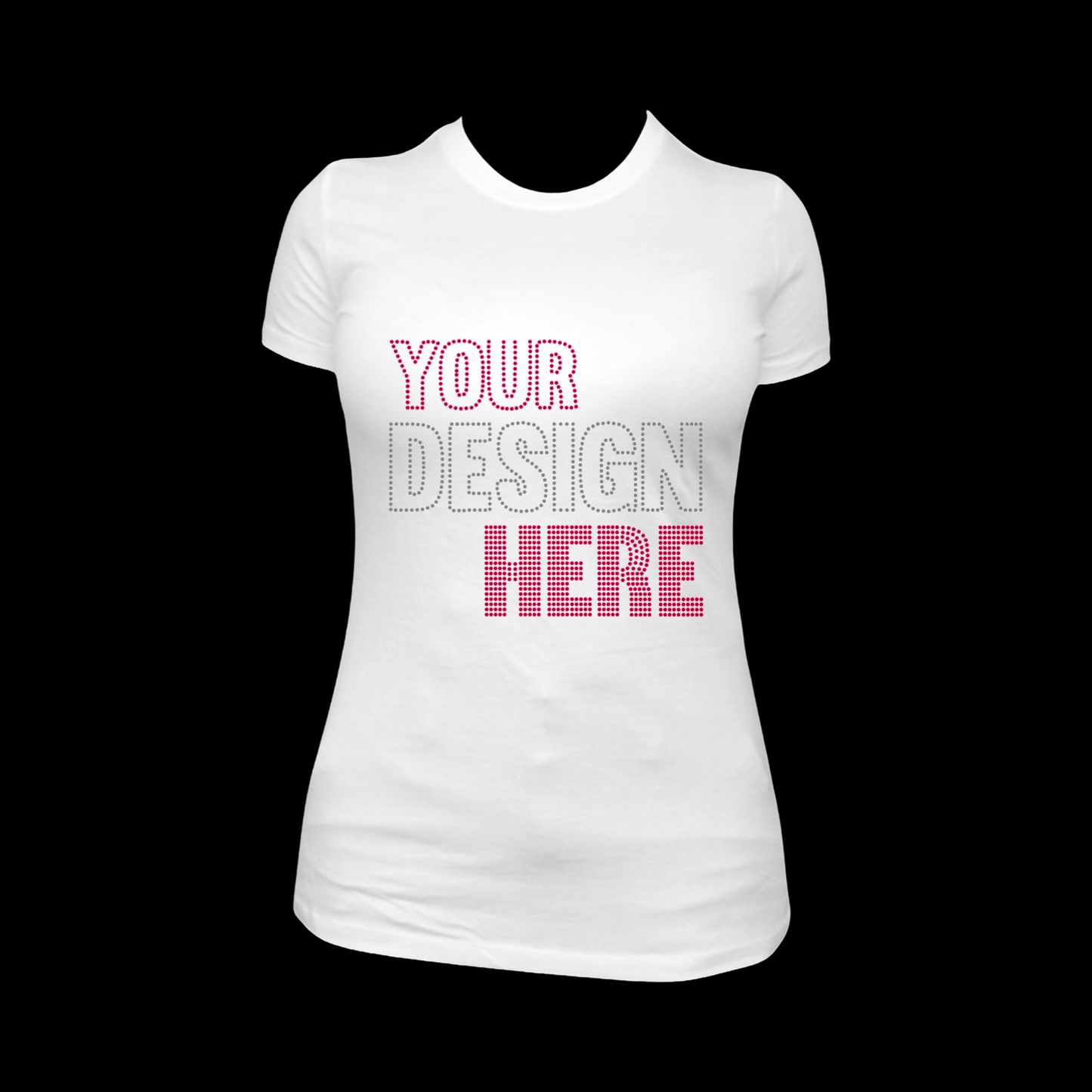 Fully Customizable Rhinestone Women’s Fitted T-Shirt